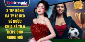 Tip bóng đá tỷ lệ kèo