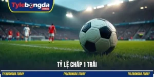 Tỷ lệ chấp bóng đá hôm nay