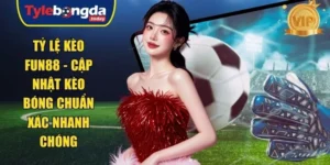 Tỷ lệ kèo Fun88